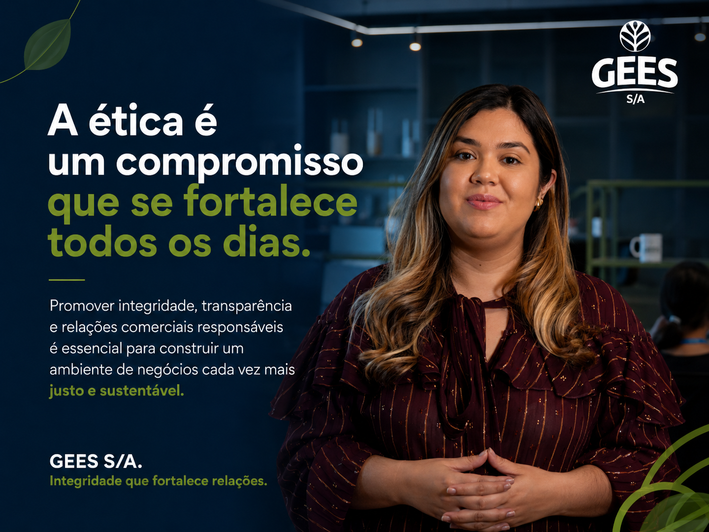 A ética é um compromisso que se fortalece todos os dias
