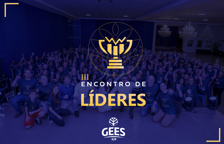 RUMO A GRANDES CONQUISTAS - ENCONTRO DE LÍDERES GEES!